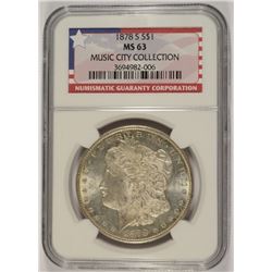 1878-S MORGAN DOLLAR NGC MS-63 MUSIC CITY COLLECTION