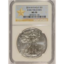 2014 W AMERICAN SILVER EAGLE NGC MS-70 EARLY RELEASE