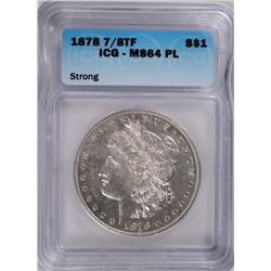 1878 7/8 TF STRONG MORGAN SILVER DOLLAR, PCGS MS-64 PL