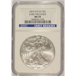 2010 SILVER AMERICAN EAGLE NGC MS-70 !!! (EARLY RELEASE)