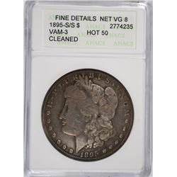1895-S/S MORGAN DOLLAR ANACS FINE DETAILS (VAM-3)
