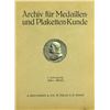 Image 1 : A Complete Set of the Archiv für Medaillen- und Plaketten-Kunde