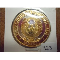 .999 FINE SILVER GOLD PLATED ROUND 1ST COLORADO GOLD RUSH 1858