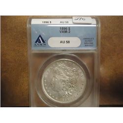 1896 MORGAN SILVER DOLLAR VAM-2 ANACS AU58