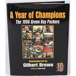 Gilbert Bown Signed "A Year of Champions; The 1996 Green Bay Packers" Hardcover Book (Favre COA)