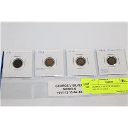 GEORGE V SILVER NICKELS 1911-12-13-14 X4