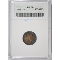 1906 BARBER DIME, ANACS MS-60