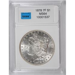 1878 7F MORGAN SILVER DOLLAR, CCGS MS-64 NICE!