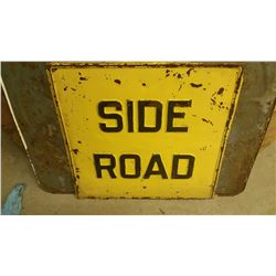 Heavy Gauge Steel Side Road Sign