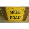 Image 1 : Heavy Gauge Steel Side Road Sign