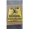 Image 1 : Slow School Sign 15 Miles per hour