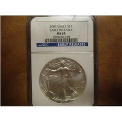 2007 AMERICAN SILVER EAGLE NGC MS69 EARLY RELEASES