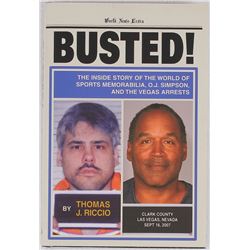 Tom Riccio Signed "Busted!" Hardback Book Inscribed "The Juice Has Been Squeezed" (PA LOA)