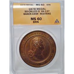 ANACS Slabbed MS 60 So Called Dollar 1878 Baker-449 HK137 Medal Restrike RARE