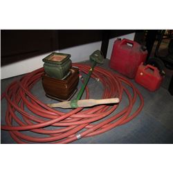 LOT WITH HOSE , POST HOLE DIGGER , 2 GAS CANS ETC