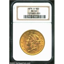 1876-S $20 MS60 NGC. Completely devoid of wear with eye-appeal that exceeds the numerical grade. Sca