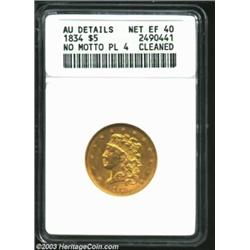 1834 $5 Plain 4--Cleaned--ANACS. AU Details, Net XF40. Second Head, McCloskey 2-A, R.2. Nicely struc
