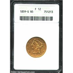 1859-S $5 Fine 12 ANACS. A typically struck piece that has a few unimportant contact marks in the fi