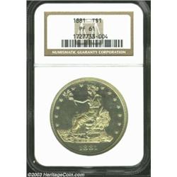 1881 T$1 PR61 NGC. A well struck piece with bright lemon color and a couple of light handling marks.
