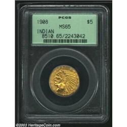 1908 $5 MS65 PCGS. While all Gem Indian Half Eagles enjoy unflagging demand as condition rarities, t