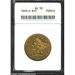 1858-O $10 AU50 ANACS. Ample peripheral luster, sharp definition on the major devices, and an absenc