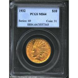 1932 $10 MS64 PCGS. Sharply struck with bright yellow-gold surfaces, which are satiny and highly lus