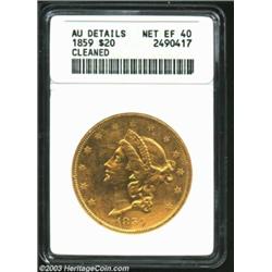 1859 $20--Cleaned--ANACS. AU Details, Net XF40. A thoroughly scrubbed Double Eagle that has a faint.
