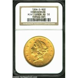 1906-D $20 Double Eagle--Broadstruck--AU58 NGC. Little needs to be said about the rarity of gold err