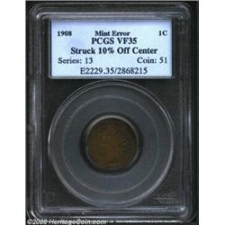 1908 1C Cent--Struck 10% Off Center--VF35 PCGS. Struck off center at 7 o'clock. This chocolate-brown