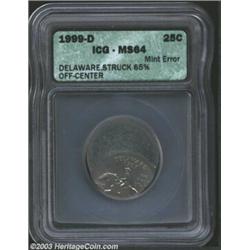1999-D 25C Delaware Statehood Quarter--Struck 65 Percent Off Center--MS64 ICG. The date can only ide