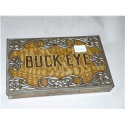 Buck-eye Vintage Tin Late 1800's