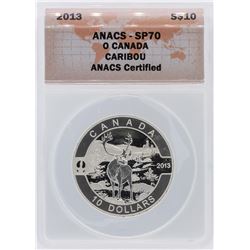 2013 ANACS Graded SP70 O Canada Caribou $10 Fine Silver Coin