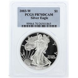 2003-W PCGS PR70DCAM Silver Eagle Silver Dollar