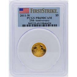 2011-W PCGS Graded PR69DCAM First Strike $5 American Eagle Gold Coin 25th Annive