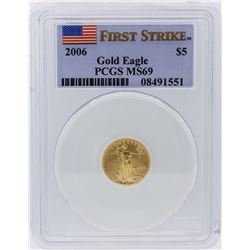 2006 PCGS Graded MS69 First Strike $5 American Eagle Gold Coin