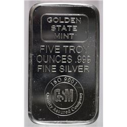 A FIVE OUNCE .999 SILVER BAR ( GOLDEN STATE MINT )