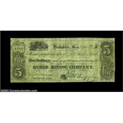 Houghton, MI- Huron Mining Co. $5 May 31, 1867 Bowen UNLA very rare note in a denomination which is.