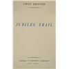 Image 3 : 1st Edition Hardback Book Jubilee Trail by Bristow