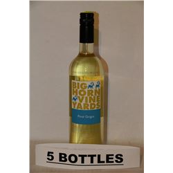 5 BOTTLES OF BIG HORN VINEYARDS PINOT GRIGIO