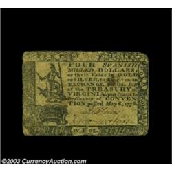 Virginia May 6, 1776 $4 Fine. The corners are rounded and there is a short split at the bottom, but.