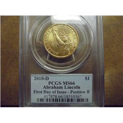 2010-D LINCOLN DOLLAR PCGS MS66 POS. B 1ST DAY ISSUE
