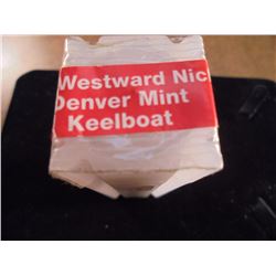 ROLL OF 2004-D KEELBOAT WESTWARD NICKELS UNC