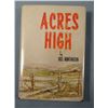 Image 1 : Huntington, Bill Acres High. 1st  Edition. The condition of this 207 page illustrated hardcover with