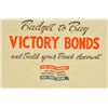 Image 3 : WWII Budget To Buy Victory Bonds Poster