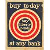 Image 1 : WWI Buy Liberty Bonds At Any Bank Poster