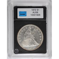 1872 SILVER DOLLAR, CCGS AU/BU  NICE COIN!