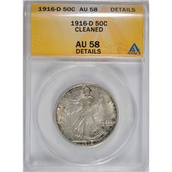 1916-D WALKING LIBERTY HALF DOLLAR ANACS AU-58 DETAILS CLEANED