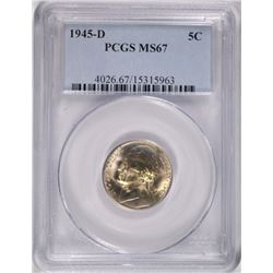 1945-D JEFFERSON NICKEL, PCGS MS-67  TOUGH!