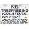 Homestake Mining Co. metal no trespassing