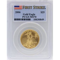 2006 $25 PCGS MS70 First Strike American Eagle Gold Coin